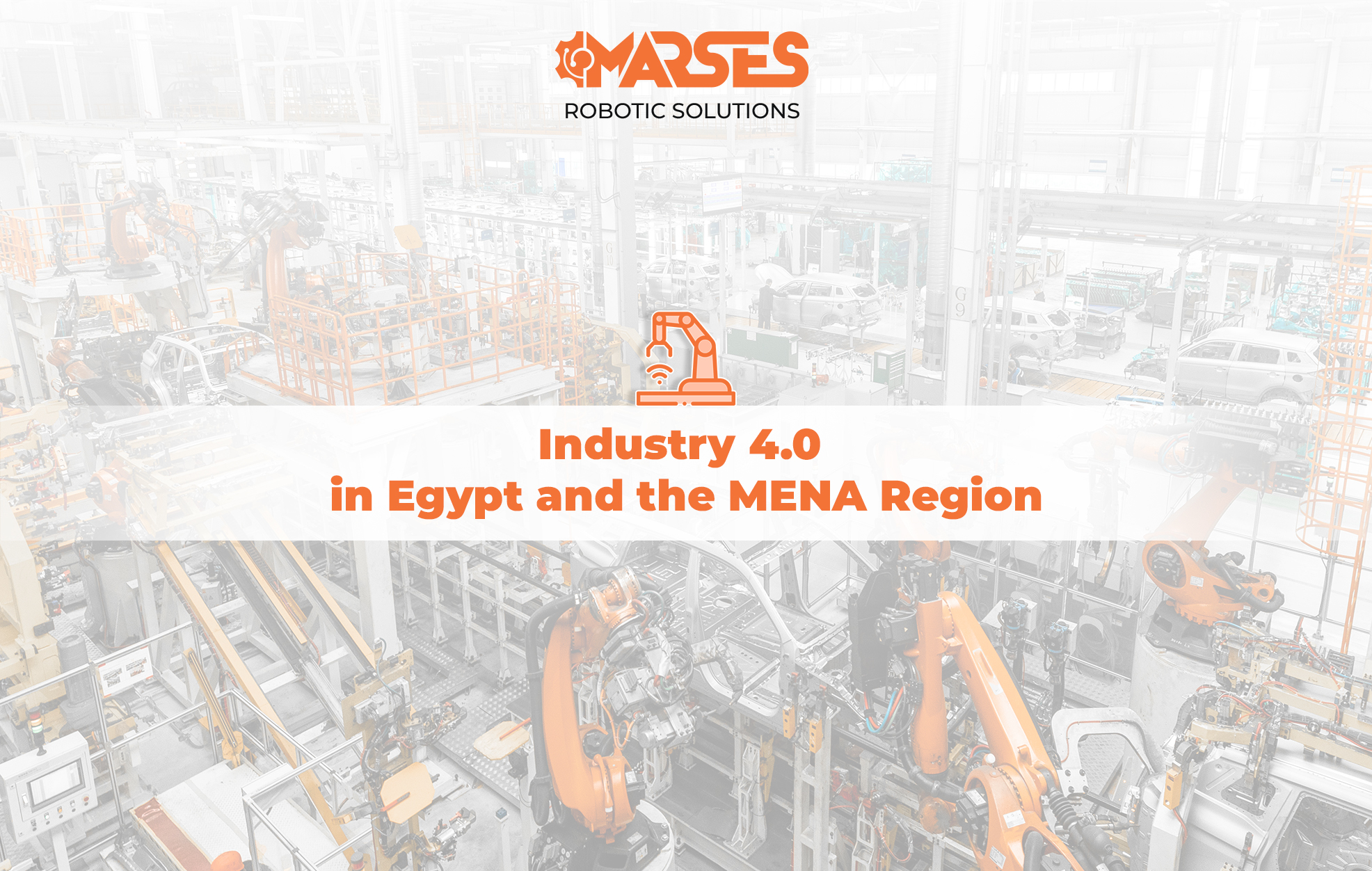 Industry 4.0 in Egypt and the MENA region